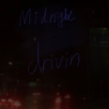 Midnight Drivin' | Boomplay Music