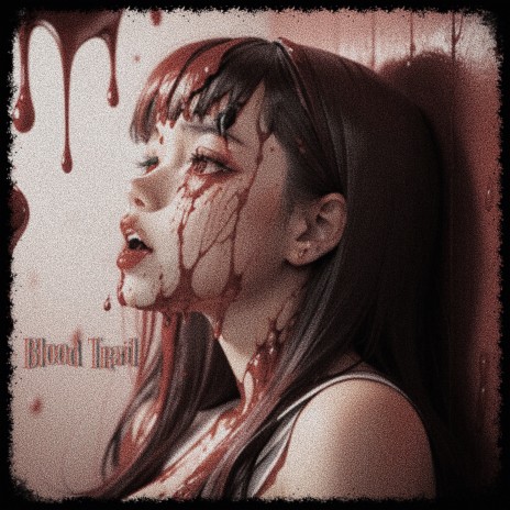 Blood Trail | Boomplay Music