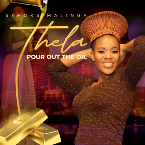 Thela [Pour out the Oil] | Boomplay Music