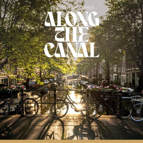 Along The Canal ft. Two Scents | Boomplay Music