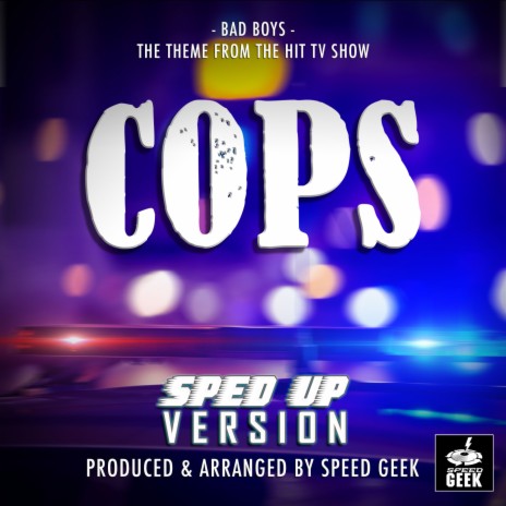 Bad Boys (From Cops) (Sped-Up Version) | Boomplay Music