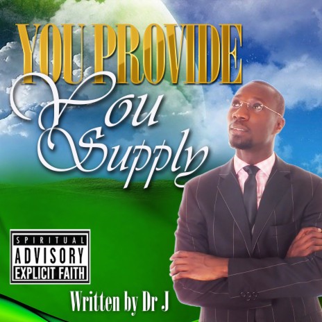 You Provide You Supply | Boomplay Music