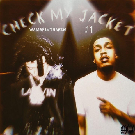 Check My Jacket (feat. Wam SpinThaBin) | Boomplay Music