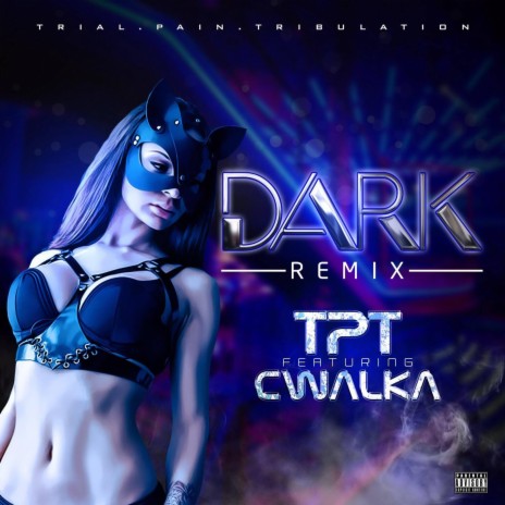 Dark (Remix) ft. Cwalka