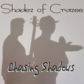 Chasing Shadows