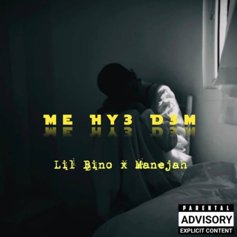 Me hy3 d3m ft. Manejah | Boomplay Music