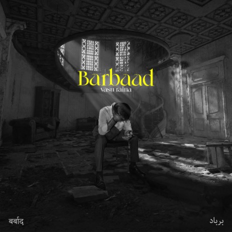 Barbaad ft. Saaransh | Boomplay Music