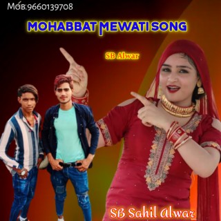 Mohabbat Mewati Song