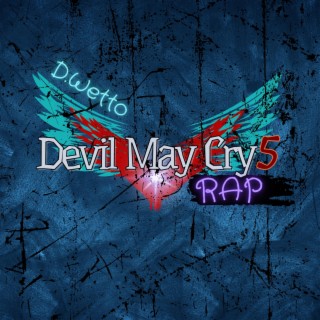 Devil May Cry 5 Rap lyrics | Boomplay Music