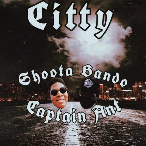 Citty ft. Shoota Bando