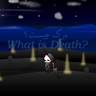 What is Death?