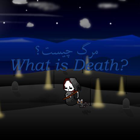 What is Death? | Boomplay Music