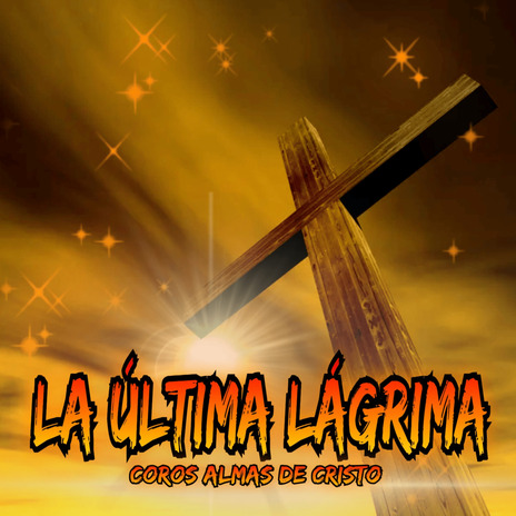 La Ultima Lagrima | Boomplay Music