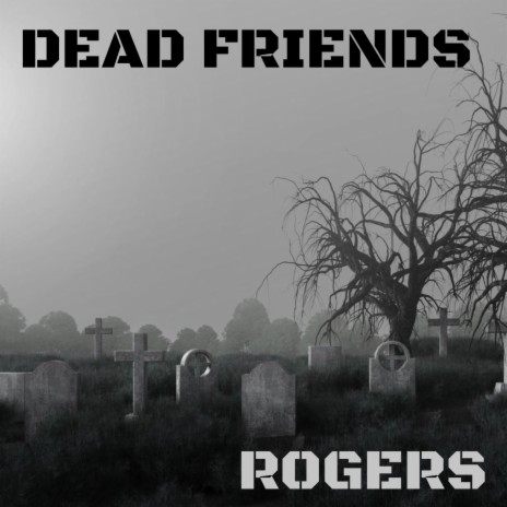 DEAD FRIENDS | Boomplay Music