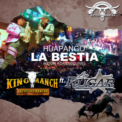 Huapango la Bestia ft. Los Rugar | Boomplay Music