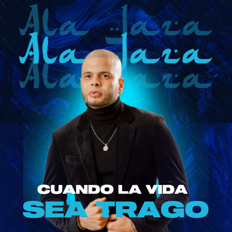 Cuando la Vida Sea Trago | Boomplay Music