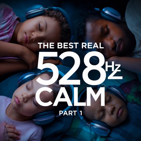 The Best 528 Hz Calm 3