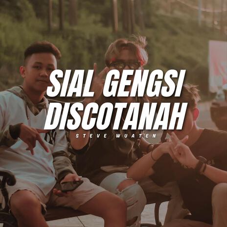 Sial Gengsi Discotanah | Boomplay Music