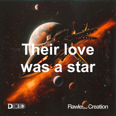 Their love was a star