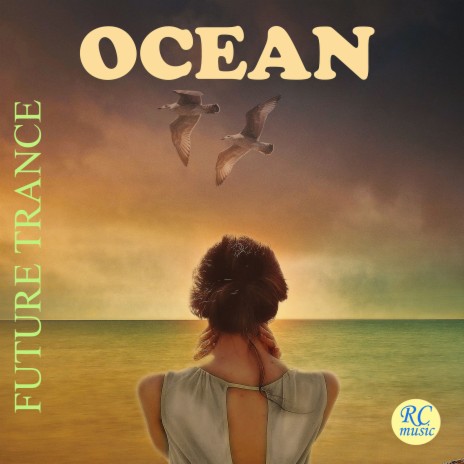 Ocean Future Trance | Boomplay Music