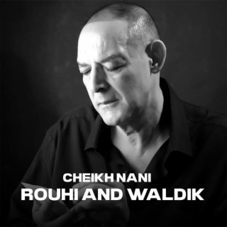 Rouhi And Waldik