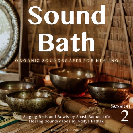Sound Bath Session 2 (Music for Dynamic Meditation)