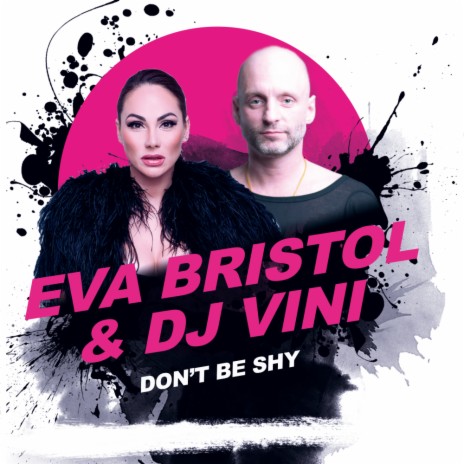 Don't Be Shy (Original Mix) ft. Eva Bristol
