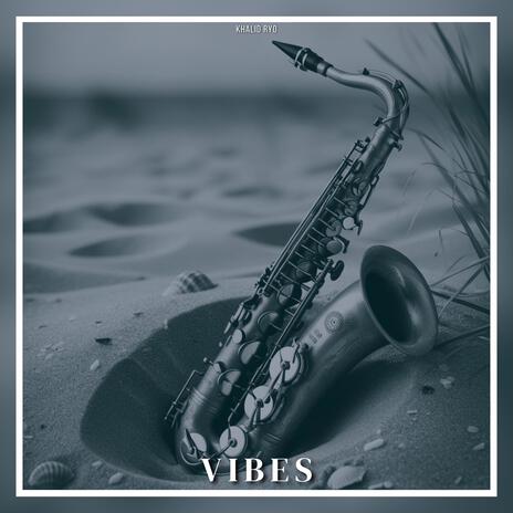 Vibes | Boomplay Music