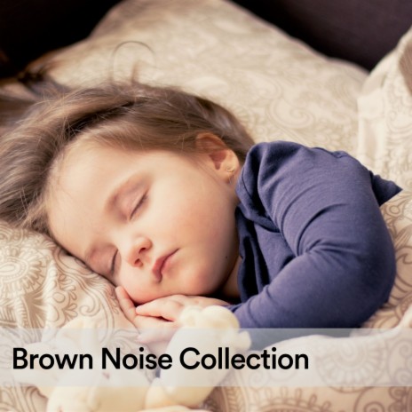 Brown Noise Collection, Pt. 40 | Boomplay Music