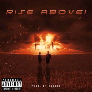 Rise Above!