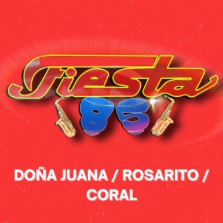 Doña Juana / Rosarito / Coral (En Vivo)