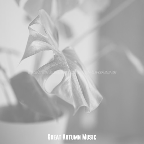 Mellow Music for Autumn Mornings