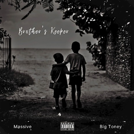Brother's Keeper ft. Big Toney | Boomplay Music