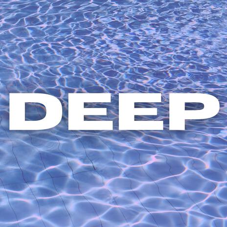 Deep | Boomplay Music