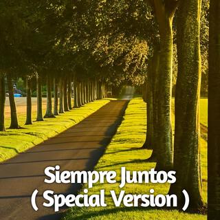 Siempre Juntos (Special Version) lyrics | Boomplay Music