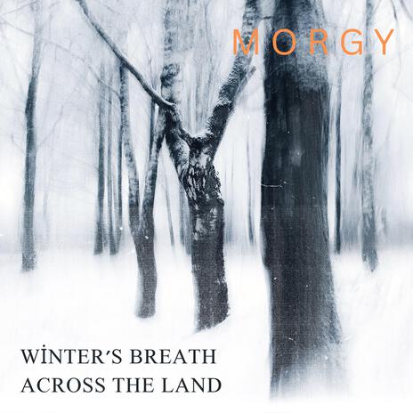 Winter’s breath across the land | Boomplay Music