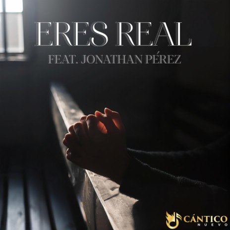 Eres Real ft. Jonathan Pérez