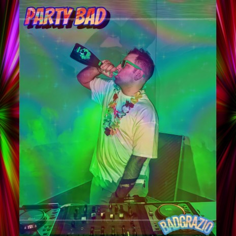 PARTY BAD | Boomplay Music
