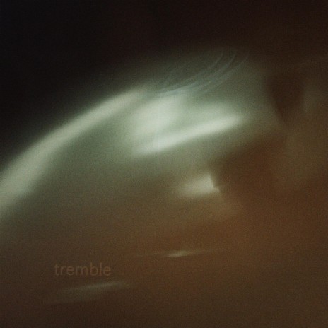 Tremble | Boomplay Music