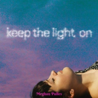 Keep the Light On