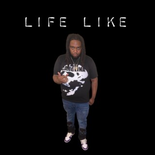 Life Like lyrics | Boomplay Music