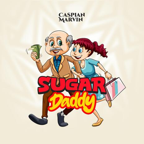 Sugar Daddy | Boomplay Music