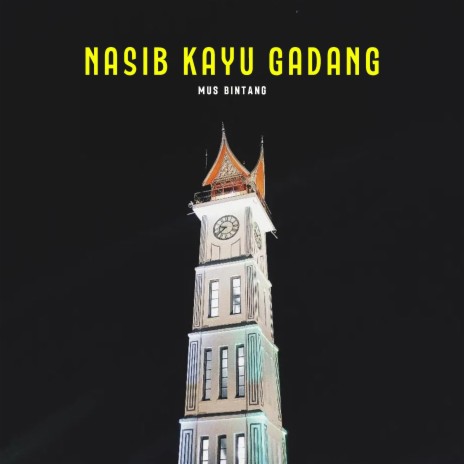 Nasib Kayu Gadang | Boomplay Music