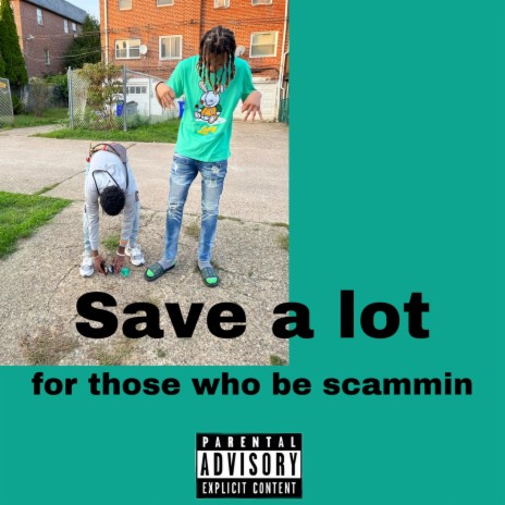 Save A Lot ft. 2ThurlJu