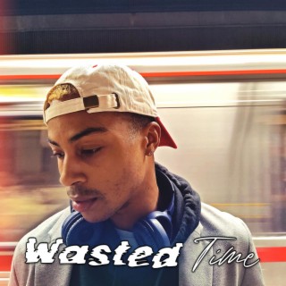 Wasted Time lyrics | Boomplay Music
