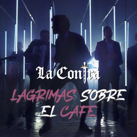 Lagrimas Sobre El Cafe | Boomplay Music