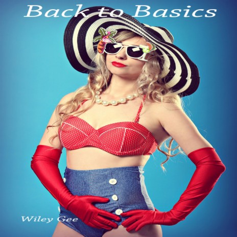 Back to Basics | Boomplay Music