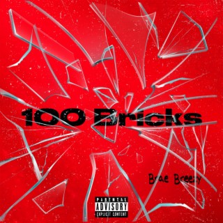 100 Bricks lyrics | Boomplay Music