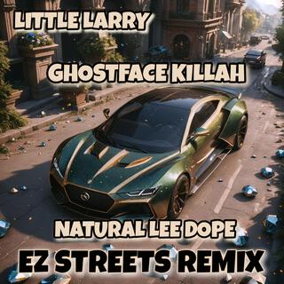 EZ STREETS (REMIX)