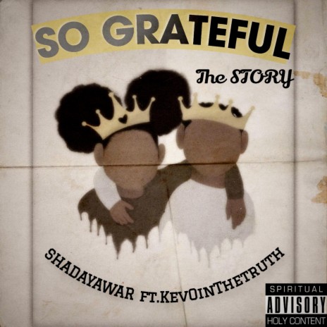 So Grateful (The Story) ft. KevOinTheTruth